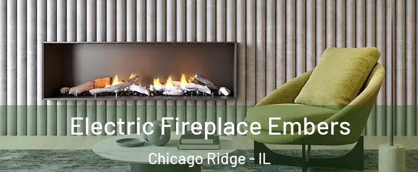  Electric Fireplace Embers Chicago Ridge - IL