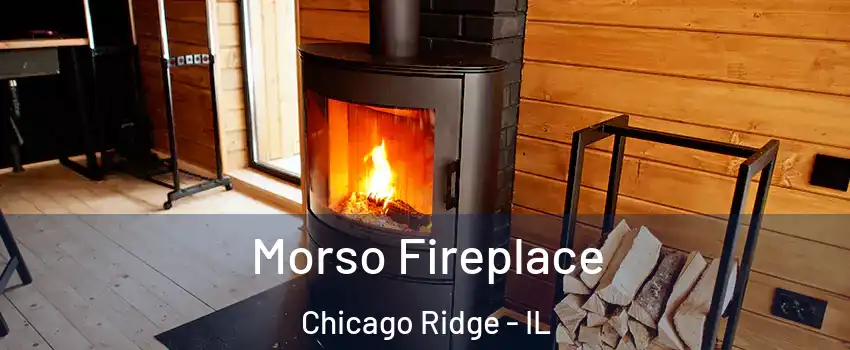  Morso Fireplace Chicago Ridge - IL