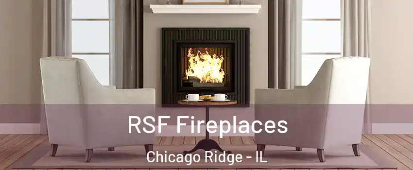 RSF Fireplaces Chicago Ridge - IL